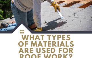 What Types of Materials Are Used for Roof Work?