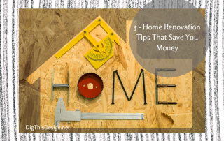 5 - Home Renovation Tips That Save You Money