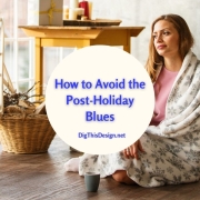 Transition to a New Year, How to Avoid the Post-Holiday Blues