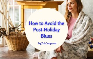 Transition to a New Year, How to Avoid the Post-Holiday Blues