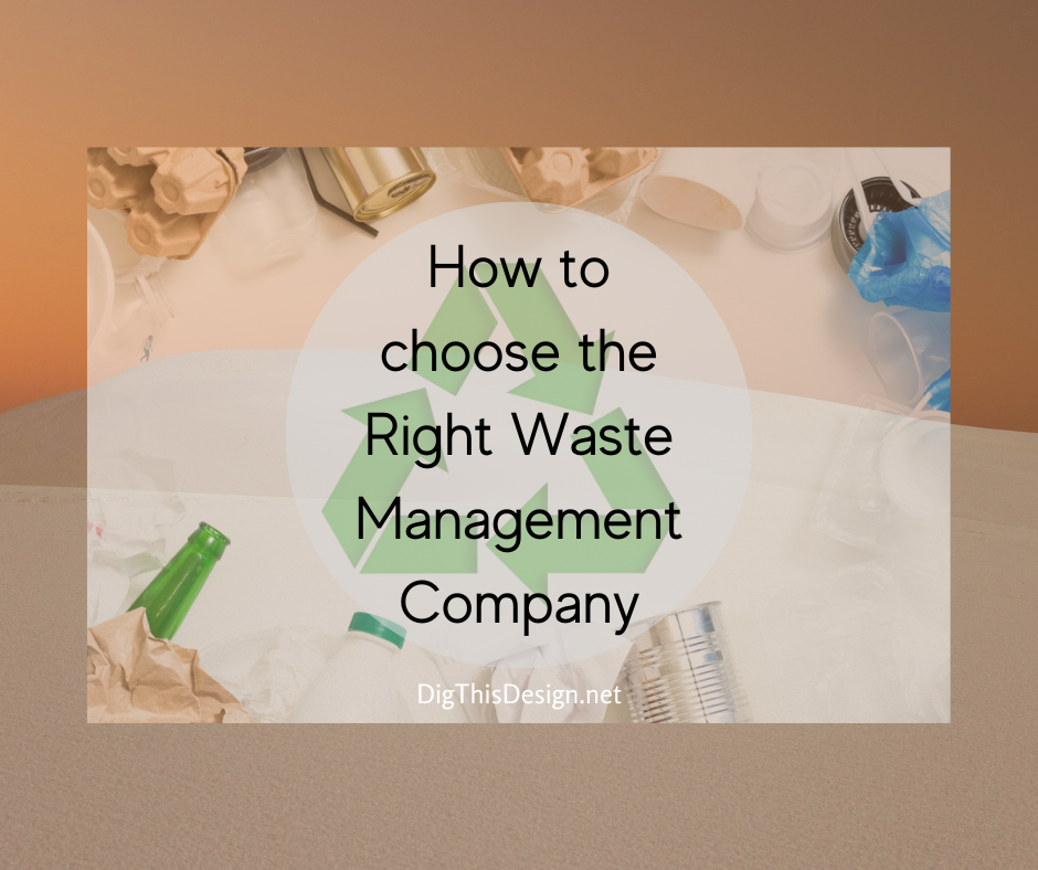 How to choose the Right Waste Management Company