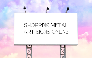 Shopping Metal art signs online