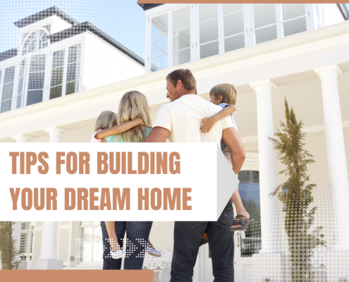 Tips for Building Your Dream Home
