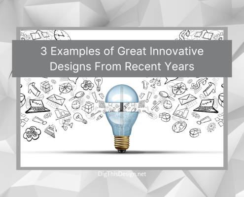 Examples of Great Innovative Designs From Recent Years
