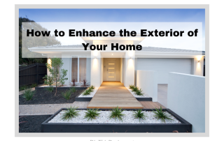 How to Enhance the Exterior of Your Home