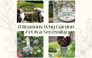 8 Reasons Why Garden Art is a Necessity