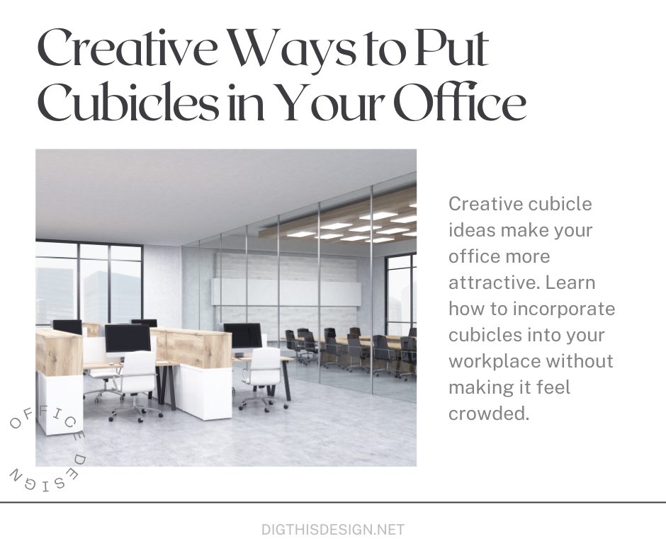 Creative Ways to Put Cubicles in Your Office