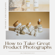 How to Take Great Product Photographs