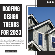 Roofing Design Trends for 2023