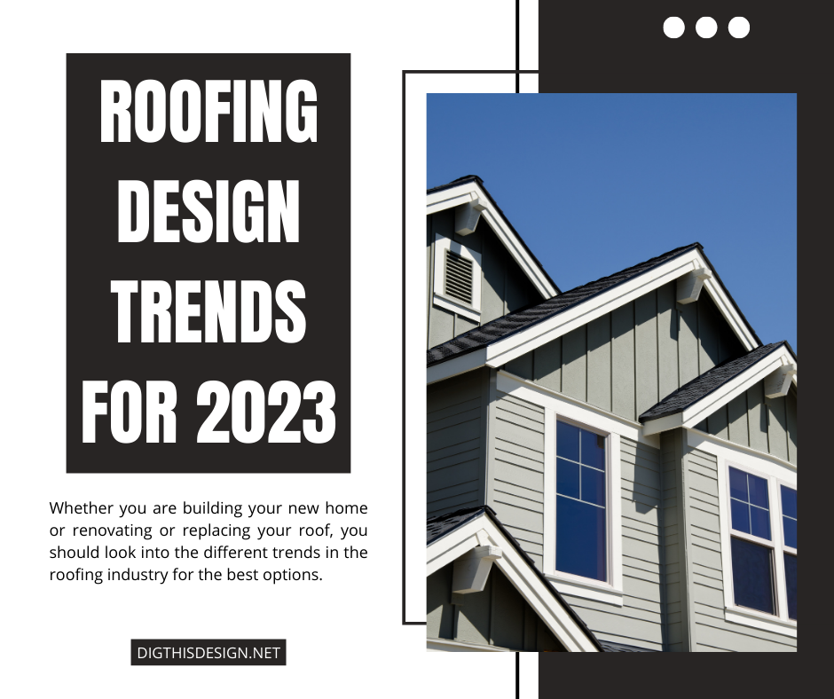 Roofing Design Trends for 2023