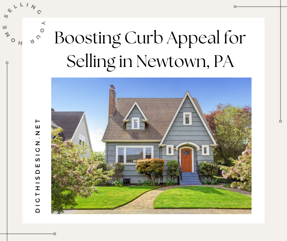 Boosting Curb Appeal for Selling in Newtown, PA