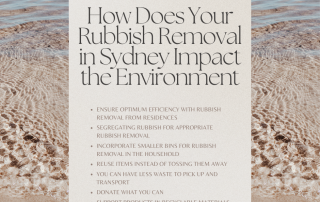 How Does Your Rubbish Removal in Sydney Impact the Environment