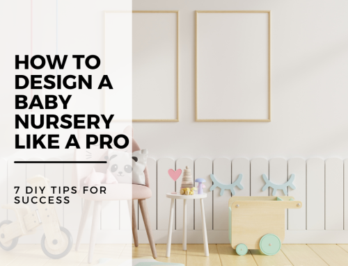 How to Design a Baby Nursery Like a Pro