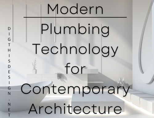 Modern Plumbing Technology For Contemporary Architecture