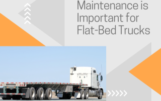 Why Routing Maintenance is Important for Flat-Bed Trucks