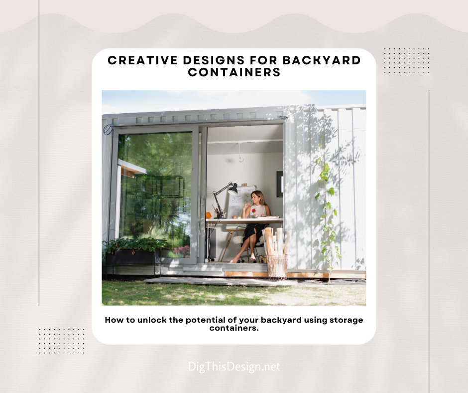 Creative Designs for Backyard Containers