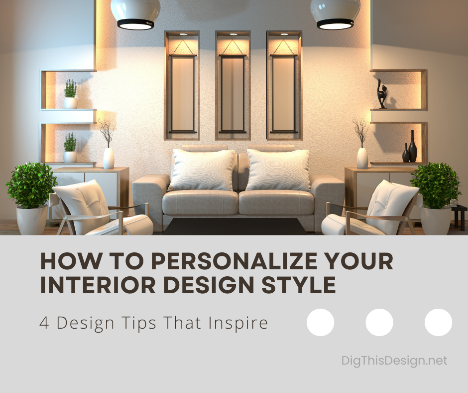 How to Personalize Your Interior Design Style