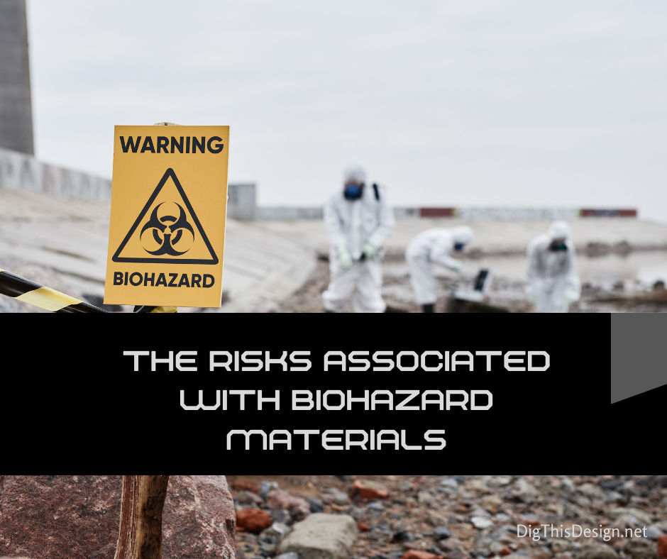 The Risks Associated with Biohazard Materials