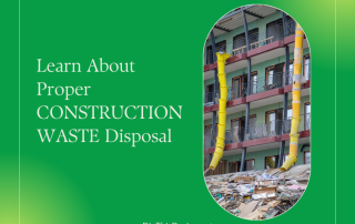 Learn About Proper CONSTRUCTION WASTE Disposal