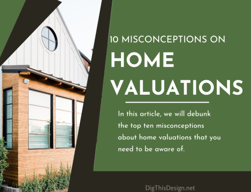 Top 10 Misconceptions About Home Valuations