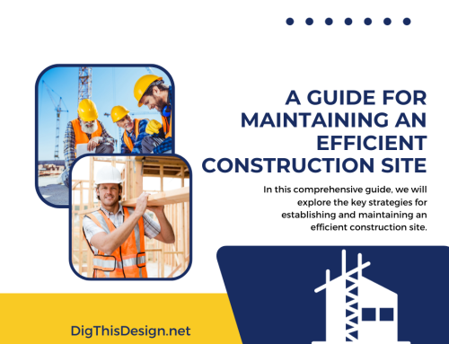 10 Strategies for Establishing and Maintaining an Efficient Construction Site