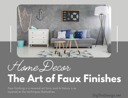 The Art Of Faux Finishes: 6 Types to Add Textured Walls