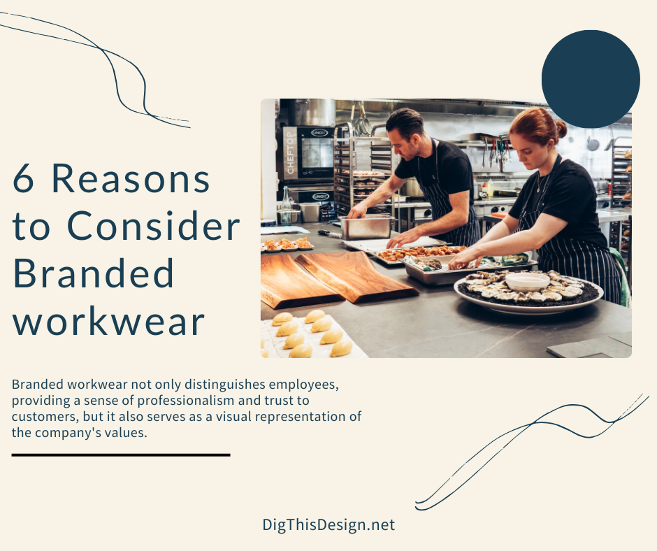 6 Reasons to Consider Branded workwear