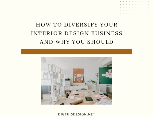 Diversifying Your Interior Design Business: Crafting Multiple Offerings and Income Streams