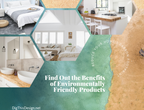10 Powerful Benefits of Environmentally Friendly Products in Home Design