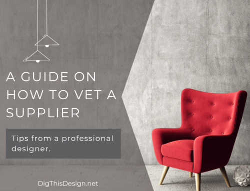 How to Vet a Supplier: 5 Proven Tips for Interior Design Businesses