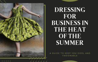 dressing for Business in the Heat of the Summer