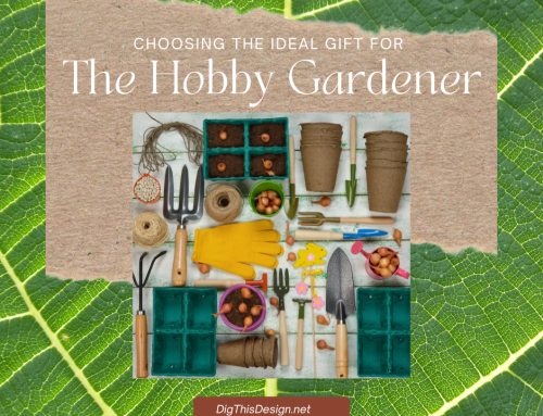 A Guide To Choosing The Ideal Gift For The Hobby Gardener In Your Life