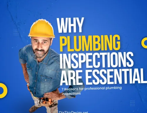 7 Powerful Benefits of Plumbing Inspections for a Worry-Free Home