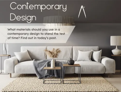 Contemporary Design: 6 Powerful Material Choices for Lasting Elegance