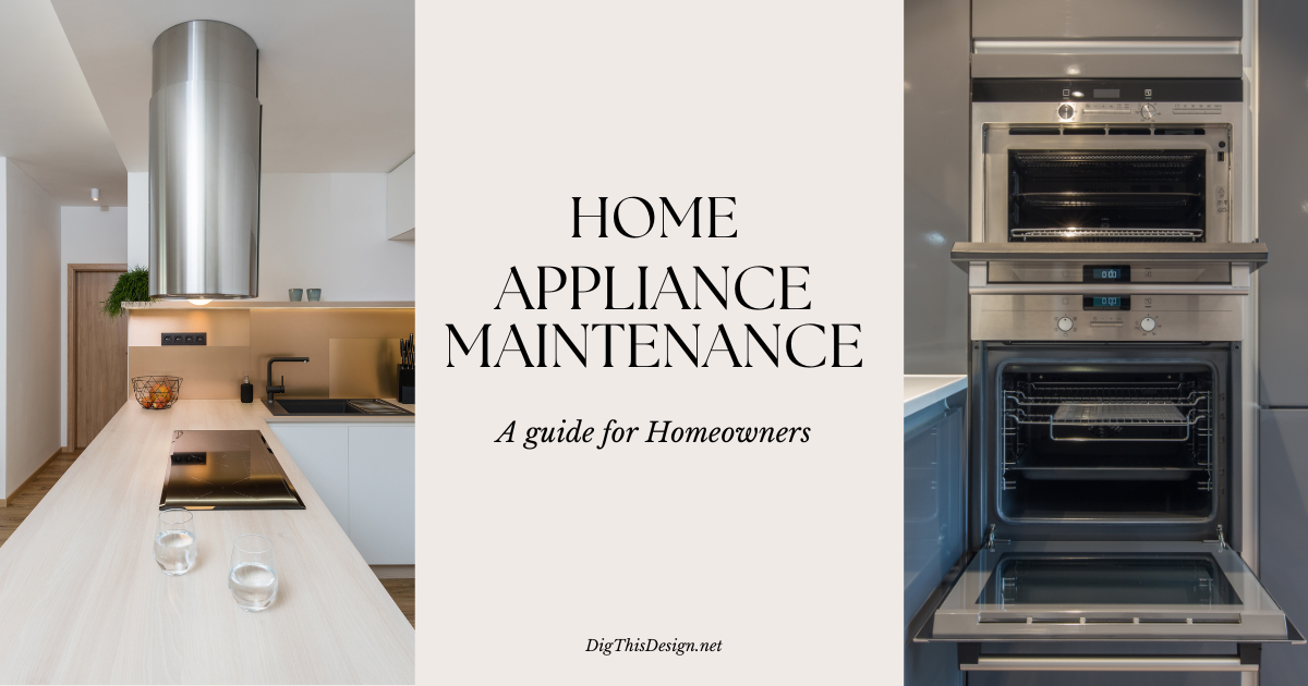 Home Appliance Maintenance Guide for Homeowners
